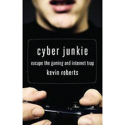 Cyber Junkie Kevin Roberts - Teen Rehab